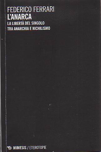 L’Anarca e l’eco della Libertà