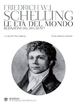 Le età del Mondo di Schelling. Un’opera tra romanticismo e filosofia futura 