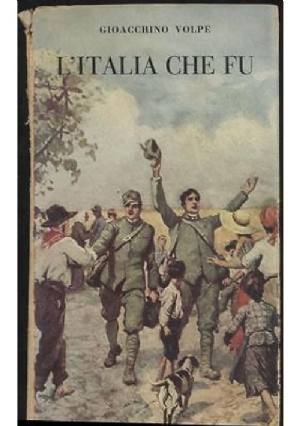 L’Italia che fu. Come un italiano la vide, sentì, amò