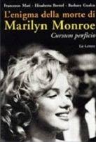 L'enigma della morte di Marilyn Monroe