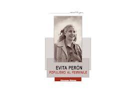 Evita Perón, populismo al femminile