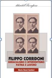 FILIPPO CORRIDONI, DALLA CLASSE ALLA PATRIA