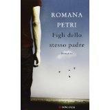 Romana Petri, un romanzo a psicologia romanzesca