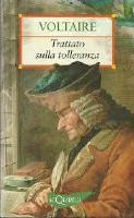 Trattato sulla tolleranza di Voltaire, un bestseller contro il fanatismo