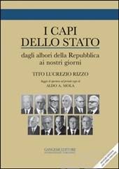 I capi dello Stato dagli albori della Repubblica ai nostri giorni. Saggio di apertura sul periodo regio