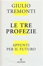 Giulio Tremonti, Le tre profezie. Appunti per il futuro 
