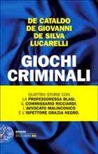 Maurizio de Giovanni, Febbre in Giochi criminali, Torino: Einaudi, 2014, pp.184. Euro 16,50