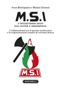 MSI e terrorismo nero tra verità e montature