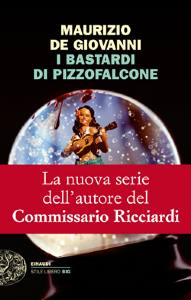 I bastardi di Pizzofalcone. La nuova serie dell’autore del Commissario Ricciardi