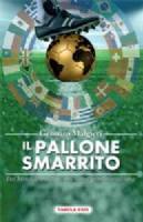 Il pallone smarrito, il libro sul calcio di Gennaro Malgieri